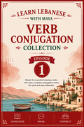 Learn Lebanese with Maya® – Verb Conjugation Collection | Episode 1