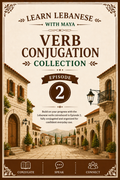 Learn Lebanese with Maya® – Verb Conjugation Collection | Episode 2