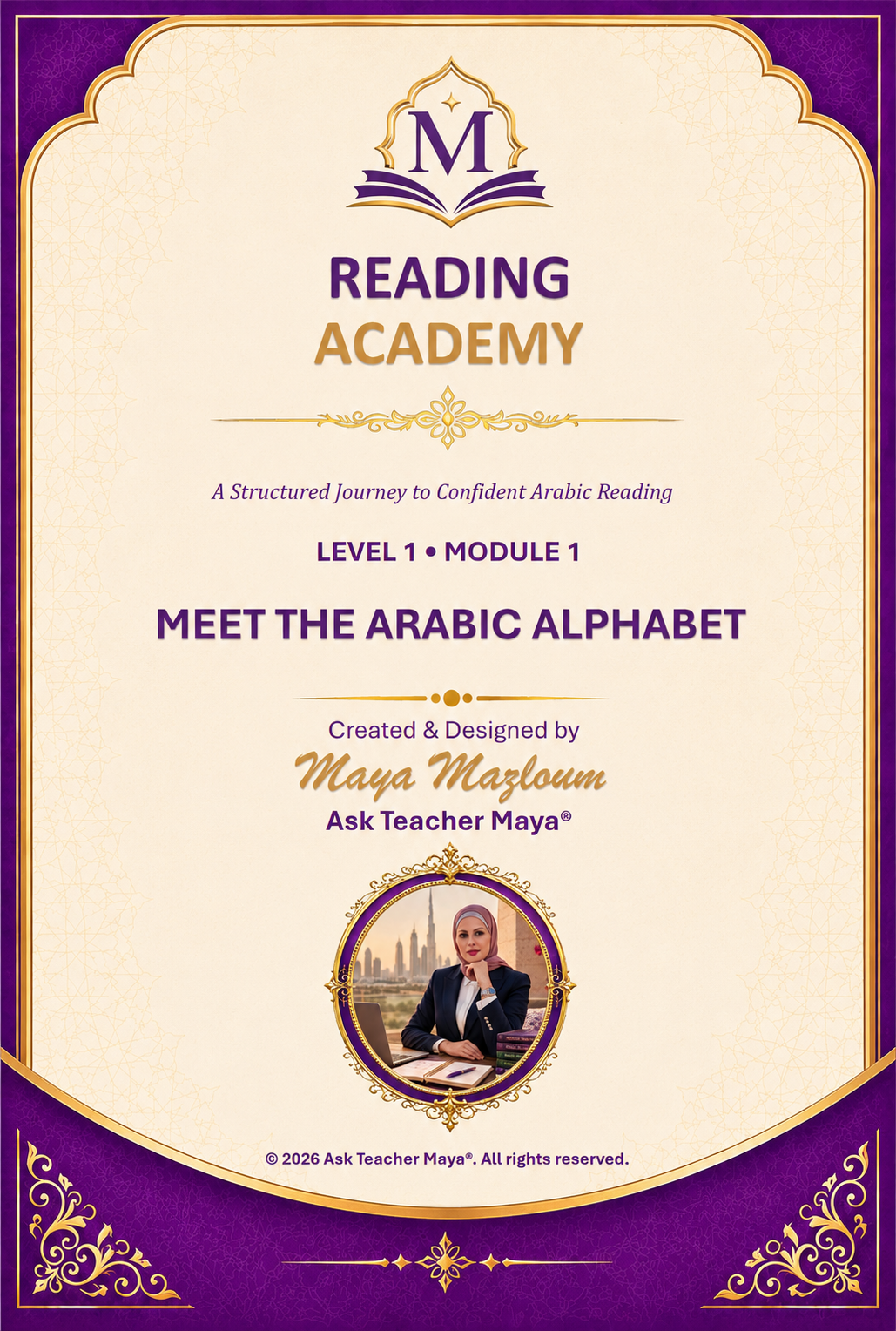 Reading Academy Level 1 Module 1 – Meet the Arabic Alphabet by Ask Teacher Maya