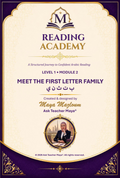 Reading Academy Level 1 Module 2 – Meet the First Letter Family by Ask Teacher Maya
