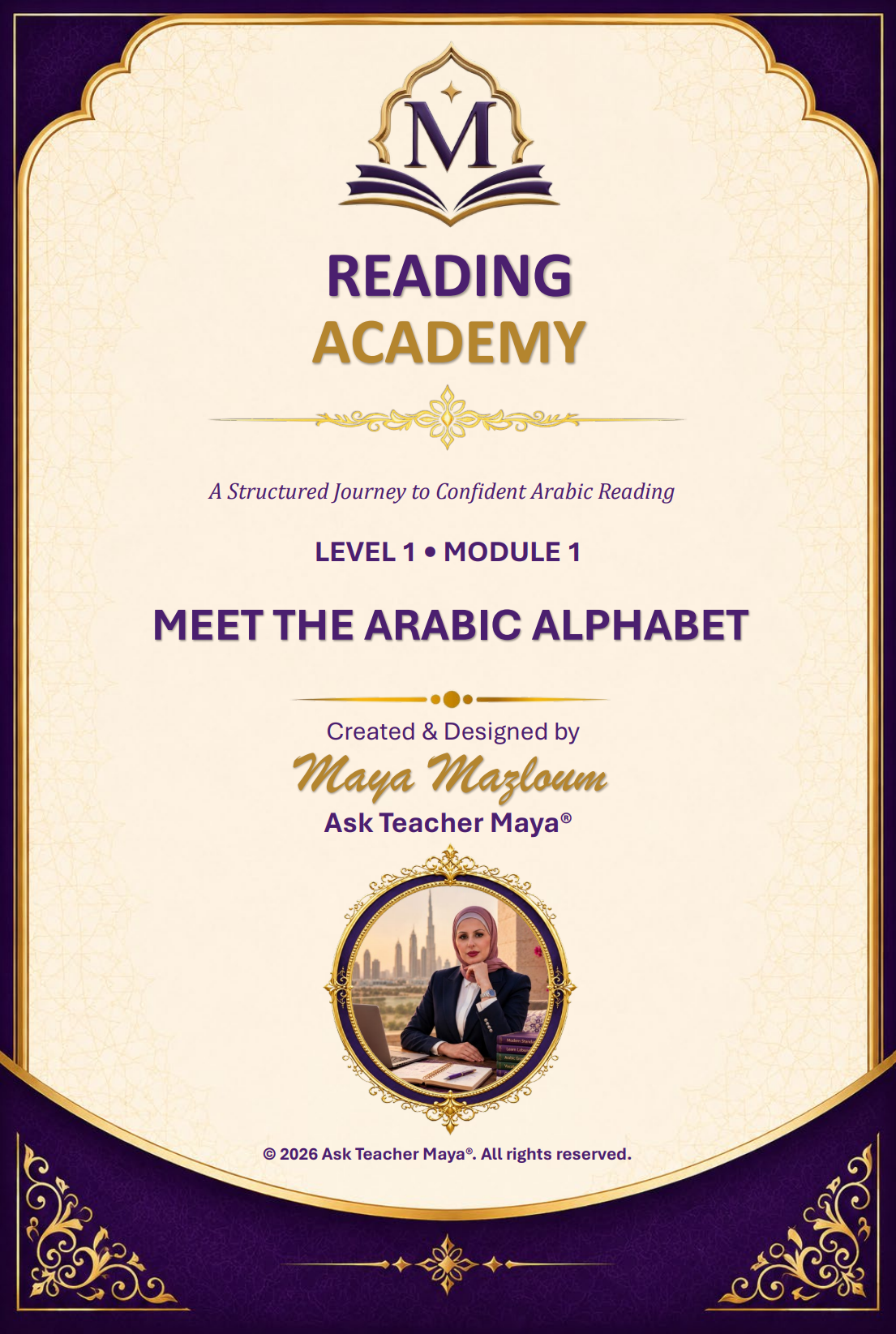 Reading Academy Level 1 Module 1 – Meet the Arabic Alphabet by Ask Teacher Mayaa
